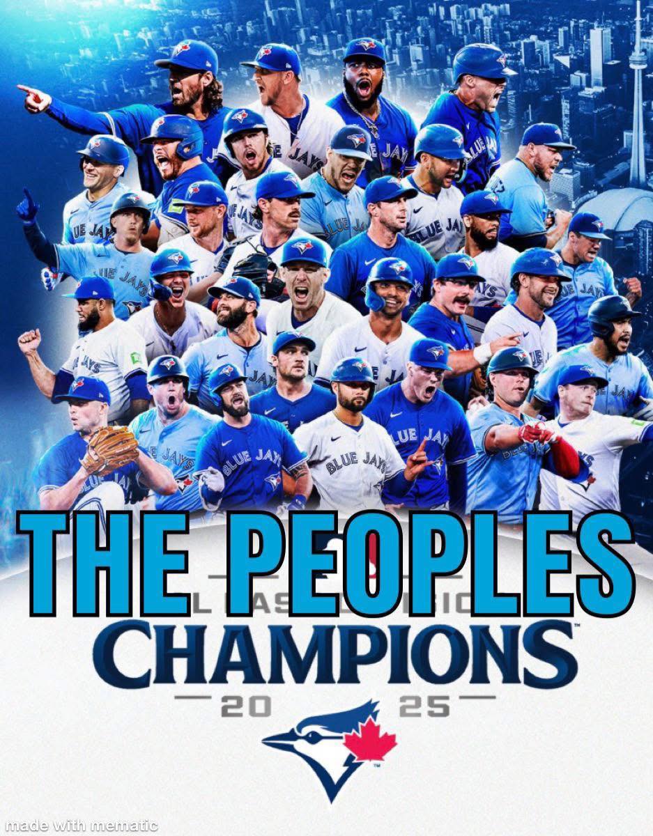 Toronto Blue Jays ~ The Peoples Champions